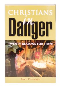 Christians in Danger Twenty Reasons for Hope
